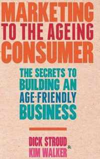 Marketing to the Ageing Consumer