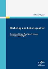 Marketing und Lebensqualitat