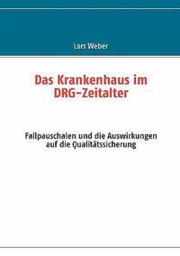 Das Krankenhaus im DRG-Zeitalter