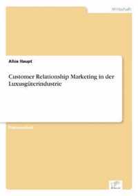 Customer Relationship Marketing in der Luxusguterindustrie