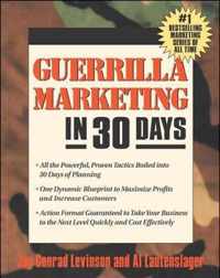 Guerrilla Marketing In 30 Days