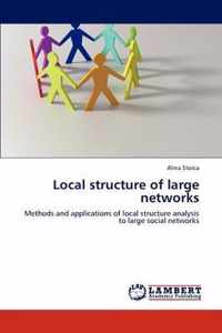 Local Structure of Large Networks