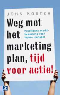 Weg met het marketingplan, tijd voor actie!