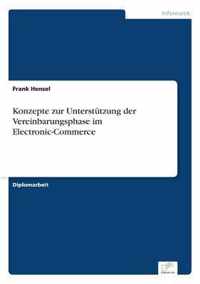 Konzepte zur Unterstutzung der Vereinbarungsphase im Electronic-Commerce