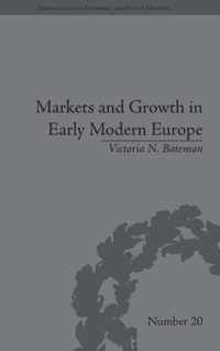 Markets and Growth in Early Modern Europe