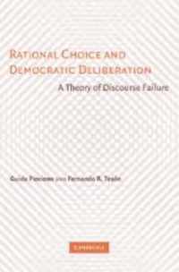 Rational Choice and Democratic Deliberation