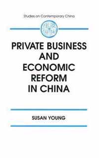 Private Business and Economic Reform in China