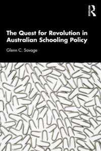 The Quest for Revolution in Australian Schooling Policy