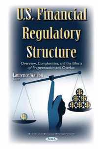 U.S. Financial Regulatory Structure