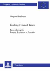 Marking Feminist Times