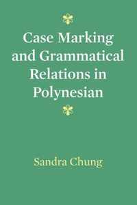 Case Marking and Grammatical Relations in Polynesian