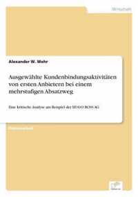 Ausgewahlte Kundenbindungsaktivitaten von ersten Anbietern bei einem mehrstufigen Absatzweg