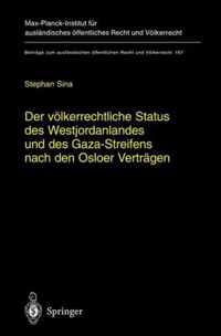 Der völkerrechtliche Status des Westjordanlandes und des Gaza-Streifens nach den Osloer Verträgen