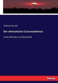 Der alemanische Consonantismus