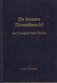 Trouwe dienstknecht, de (markus)