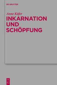 Inkarnation und Schoepfung