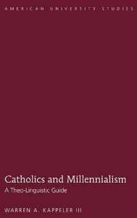 Catholics and Millennialism