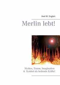 Merlin lebt!