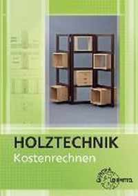 Kostenrechnen Holztechnik