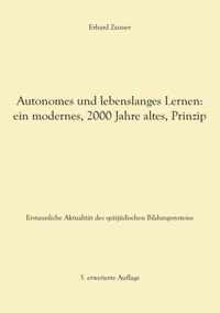 Autonomes und lebenslanges Lernen: ein modernes, 2000 Jahre altes, Prinzip