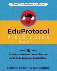 The EduProtocol Field Guide Book 1