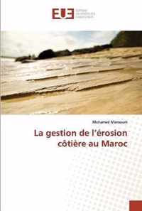 La gestion de l'erosion cotiere au Maroc