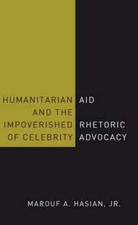 Humanitarian Aid and the Impoverished Rhetoric of Celebrity Advocacy