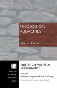 Theological Audacities