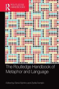 The Routledge Handbook of Metaphor and Language