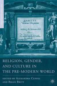 Religion, Gender, and Culture in the Pre-Modern World
