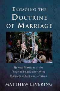 Engaging the Doctrine of Marriage