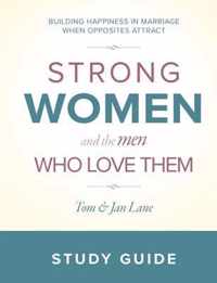 Strong Women & the Men Who Love Them Study Guide