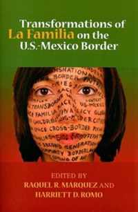 Transformations of La Familia on the U.S.-Mexico Border