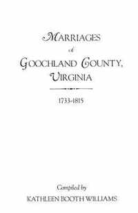 Marriages of Goochland County, Virginia, 1733-1815