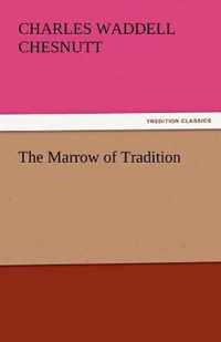 The Marrow of Tradition