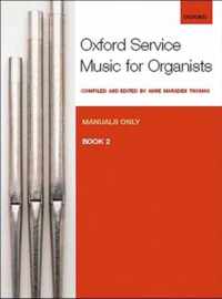 Oxford Service Music For Organ: Manuals Only, Book 2