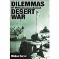 Dilemmas of the Desert War