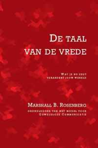 De taal van de vrede_wat je nu zegt verandert jouw wereld