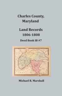 Charles County, Maryland, Land Records, 1806-1808