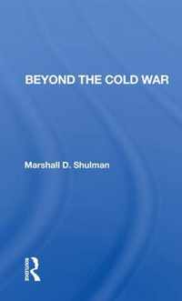 Beyond The Cold War