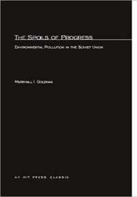 The Spoils of Progress: Environmental Pollution in the Soviet Union