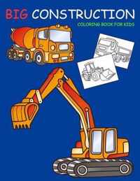 Big Construction Coloring Book for Kids