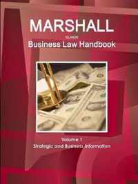 Marshall Islands Business Law Handbook Volume 1 Strategic and Business Information