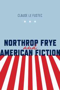 Northrop Frye & American Fiction