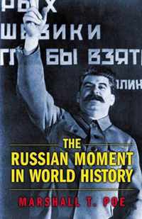 The Russian Moment in World History