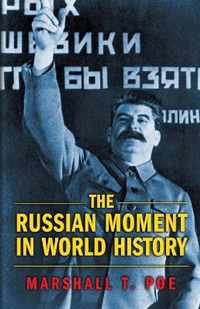 The Russian Moment in World History