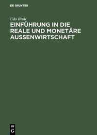 Einfuhrung in die reale und monetare Aussenwirtschaft