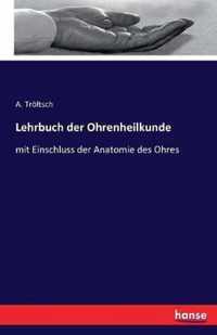 Lehrbuch der Ohrenheilkunde