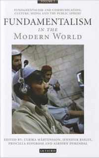 Fundamentalism in the Modern World Vol 2: Fundamentalism and Communication