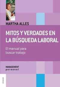 Mitos y verdades en la busqueda laboral (Nueva Edicion)